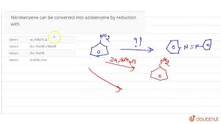 Nitrobenzene can be converted into azobenzene by reduction with  12  CYANIDES ISOCYANIDES NI [upl. by Thomsen]