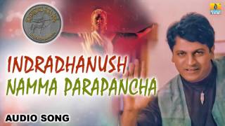 Chendavo Chenda  Indradhanush  Sangeetha Katti  V Manohar  Shiva Rajkumar  Jhankar Music [upl. by Nedyah]