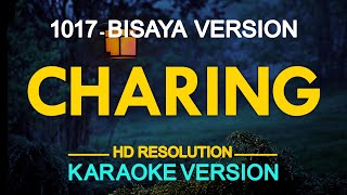 CHARING Bisaya Version  1017 KARAOKE Version [upl. by Tarsuss694]