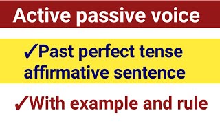 Past perfect tense affirmative sentence active se passive voice With example [upl. by Norina]