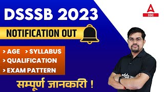 DSSSB Vacancy 2023  DSSSB New Vacancy Syllabus Age Qualification ExamPattern Full Details [upl. by Loris]