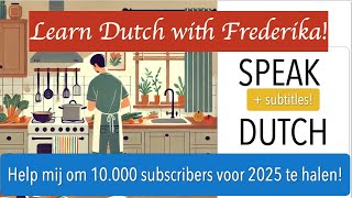 SPEAK DUTCH Learning Dutch Language Dutch Speaker SLOW A1 A2 B1 B2 fun learndutch nederlands [upl. by Proudman]