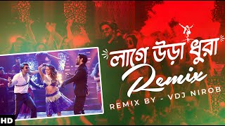 Laage Ura Dhura Remix  VDJ NIROB  লাগে উড়া ধুরা  Toofan  Shakib KhanMimi  Dance Dj Remix [upl. by Creighton]