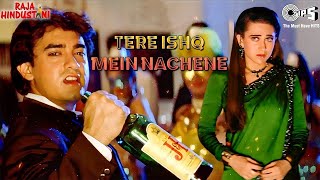 Tere Ishq Mein Naachenge  Lyrics  Aamir Khan  Karisma Kapoor  Kumar Sanu  Hindi Sad Song [upl. by Isawk]