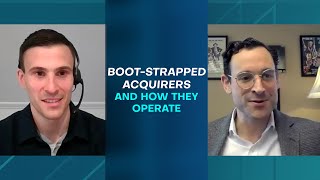 Bootstrapped acquirers  and how they operate [upl. by Llij]