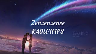 RADWIMPS  Zen zen zense  Lyric  Chord [upl. by Adnohsirk]