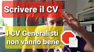 Come Scrivere il Curriculum CV Spezzatino Vs CV Mirato [upl. by Zeuqcaj606]