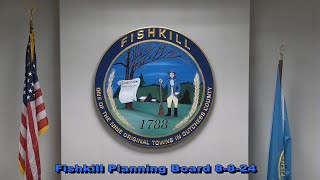 Fishkill Planning Board 8 8 24 [upl. by Arrekahs]