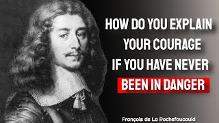 François de La Rochefoucauld Quotes  Quotes about Life Philosophy and Motivation [upl. by Charbonneau]