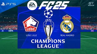 FC 25 Lille vs Real Madrid  Champions League 202425  PS5 [upl. by Fabian]