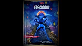 Waterdeep Dragon Heist Flip Through and 1st Impressions plus Owlbear [upl. by Eelyahs244]