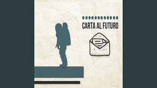 Carta al futuro [upl. by Rodman43]