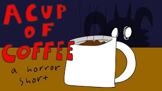 i will have a cup of coffee Short horror animation 🎃🎃🎃 [upl. by Fiore528]