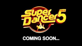 Super Dancer Chapter 5  Coming Soon  Audition Dates 2024  Audition Venue  Judgement [upl. by Latona290]