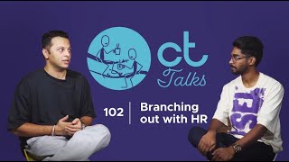 CT Talks Episode 2 Branching out with our HR [upl. by Juditha243]