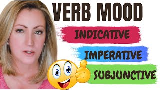 Verb Mood Indicative Imperative and Subjunctive  Properties of Verbs [upl. by Nims]