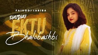 Shudhu Ektu Bhalobashbi  LABIBA  New Music Video  2023 [upl. by Portland]