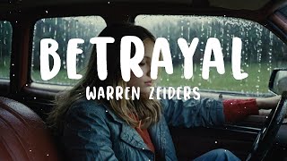 Warren Zeiders  Betrayal Lyrics  Rain ASMR [upl. by Hollie]