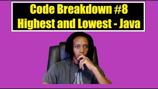 Code Breakdown 8  Codewars exercise  quotHighest and Lowestquot  Java [upl. by Rodolph]