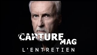 LART DE JAMES CAMERON  avec James Cameron  CAPTURE MAG  LENTRETIEN [upl. by Aneekal310]