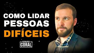 Como LIDAR com PESSOAS DIFÍCEIS Siga estes PASSOS SIMPLES [upl. by Asilana]