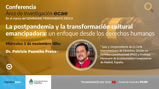 La postpandemia y la transformación cultural emancipadora un enfoque desde los derechos humanos [upl. by Yleak]