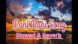 pani pani song 💘💔💘pani pani song dj😘pani pani song dance😇 viralvideo hindisong love lofi [upl. by Maxama]