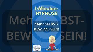 Hypnose Mehr Selbstbewusstsein [upl. by Nnylhtak]