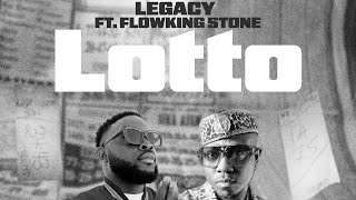 Legacy  Lotto Ft Flowking Stone Visualizer [upl. by Regnig]