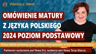 Omówienie matury z języka polskiego 2024 poziom podstawowy [upl. by Nylecoj298]