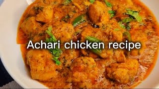 Achari chicken recipe by Muslim food pointdelicious achari chickentasty chatpta achari chicken [upl. by Enaj]