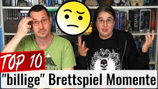 Top 10 Brettspiel Momente die sich billig anfühlen [upl. by Lightfoot]