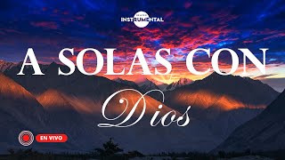 MÚSICA INSTRUMENTAL CRISTIANA  SIN ANUNCIOS INTERMEDIOS  ADORACIÓN INSTRUMENTAL [upl. by Diver407]