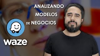 Analizando modelos de negocios  WAZE [upl. by Sugihara]