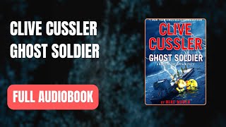 Clive Cussler Ghost Soldier by Mike Maden Full AUDI0B00K 👇👇 [upl. by Amhsirak95]