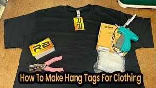 HOW TO MAKE HANG TAGS FOR CLOTHING DIY [upl. by Akinwahs]