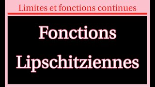 Fonctions lipschitziennes [upl. by Acired317]