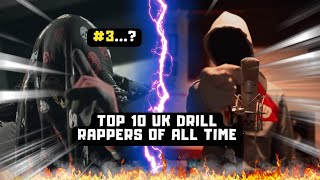 TOP 10 UK DRILL RAPPERS OF ALL TIME [upl. by Ulphiah]