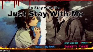 Nightcore 【Danity Kane 】  Stay with me Lyrics [upl. by Bunder]