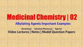 Medicinal Chemistry II 12 Alkylating Agents Important Drugs Example  BPharmacy 5th Semester [upl. by Colette438]