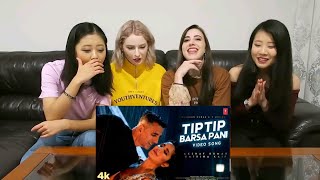 foreigners Reacts To Tip Tip Barsa Pani Song Akshay Kumar Katrina  foreigners react indian songs [upl. by Fry160]