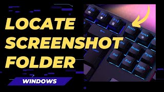 Locate Screenshots Folder Fast on Windows 10 or 11 [upl. by Ynnoj]
