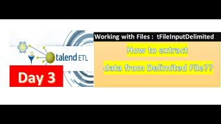 How to Extract data from CSV or Text File in Talend  part 1 Basic  Talend DI Tutorial  Day 3 [upl. by Llehcal]