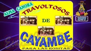 ALMA CANORA – LOS TRAVOLTOSOS DE CAYAMBE 1997 [upl. by Ahasuerus]