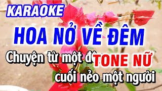 Karaoke Hoa Nở Về Đêm Tone Nữ Nhạc Sống Bolero [upl. by Pheni788]