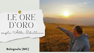 Fotografiamo le ore doro sulle quote dei Monti Sibillini Bolognola ENGSPA subtitles [upl. by Nipha494]