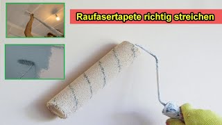 Raufasertapete streichen  Raufaser in weiß amp Farbe streichen  Decke Wände Bordüre Borte malern [upl. by Kurzawa808]