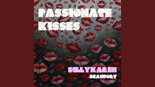 Passionate Kisses 2023 Remaster [upl. by Naujtna]