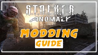 The Complete Guide to INSTALL amp MOD Stalker Anomaly UPDATED [upl. by Anilos]