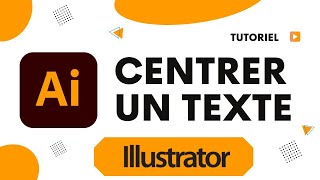 Comment centrer un texte sur Illustrator [upl. by Ecirahs]